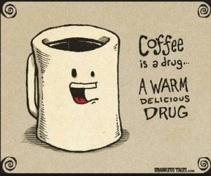 coffee is a drug
